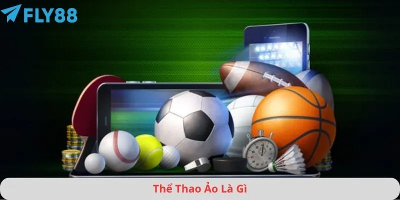 Thể thao ảo là gì